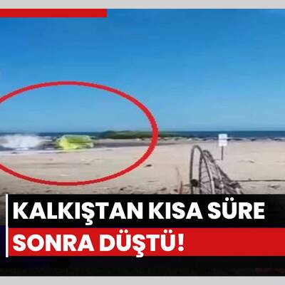 Kalkıştan kısa süre sonra denize düştü