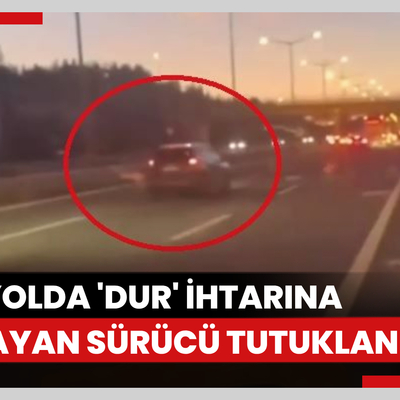 Anadolu Otoyolu'nda 'dur' ihtarına uymayan sürücü tutuklandı