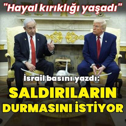 "Trump hayal kırıklığı yaşıyor"