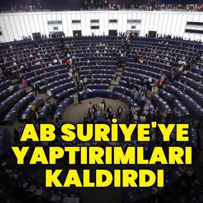 AB Suriye'ye yaptırımları kaldırma kararı aldı