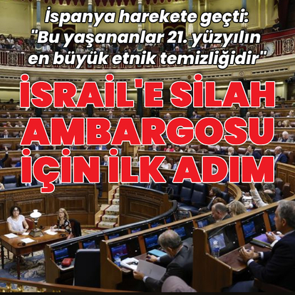 İspanya İsrail'e silah ambargosu için harekete geçti