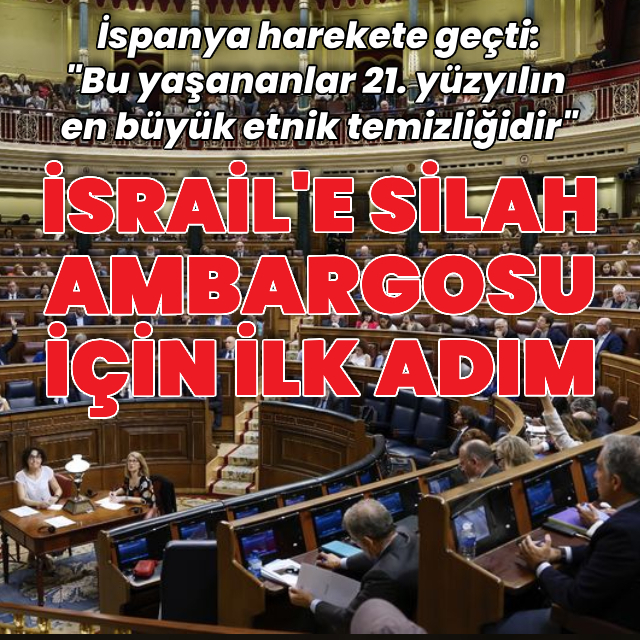 İspanya İsrail'e silah ambargosu için harekete geçti