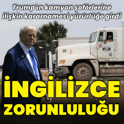 ABD'de kamyon şoförlerine İngilizce zorunluluğu