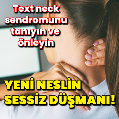 Yeni neslin sessiz düşmanı!