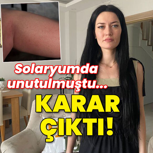 Solaryumda unutulmuştu... Karar çıktı!