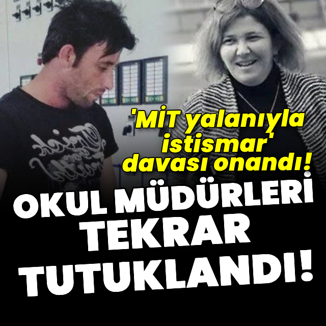 'MİT yalanıyla istismar' davası onandı!