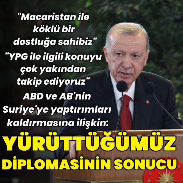 Cumhurbaşkanı Erdoğan Macaristan dönüşü konuştu