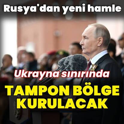 Rusya'dan tampon bölge kararı