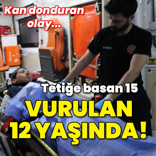 Vuran 15, vurulan 12 yaşında!