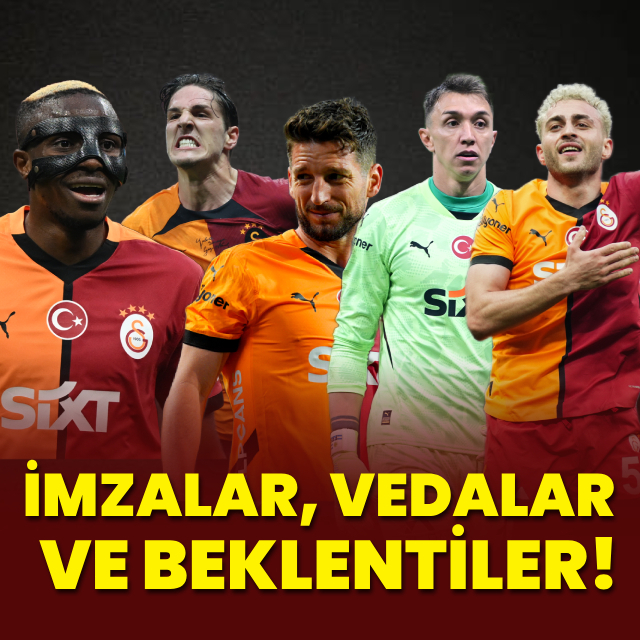 Galatasaray'da imzalar, vedalar ve beklentiler!