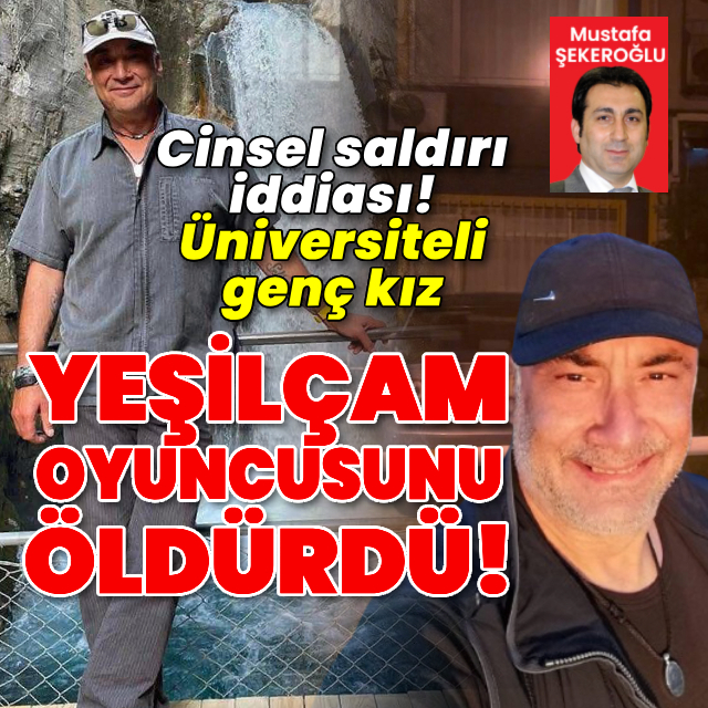 Üniversiteli genç kız Yeşilçam oyuncusunu öldürdü!