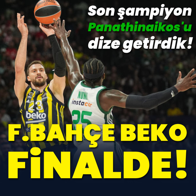 Fenerbahçe Beko finalde!