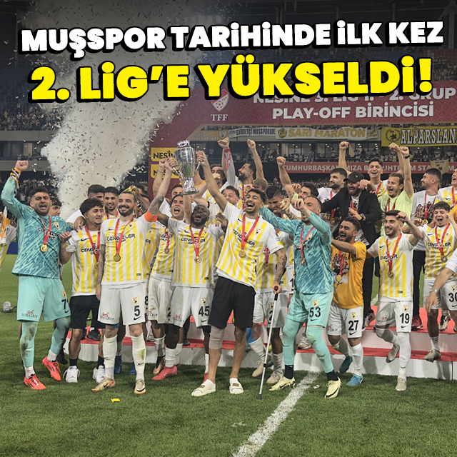 Muşspor 2. Lig'e yükseldi!