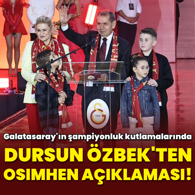 Dursun Özbek'ten Osimhen açıklaması!