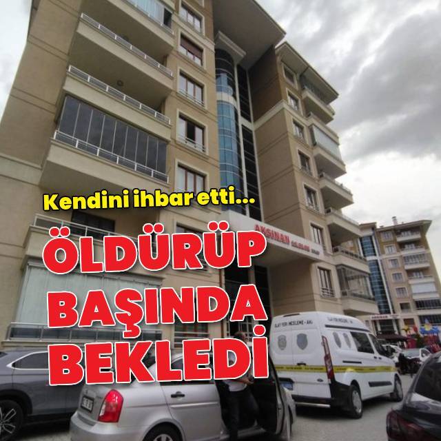 Eşini öldürüp, ihbar etti, başında bekledi