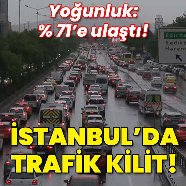 İstanbul'da trafik kilit: Yüzde 71!