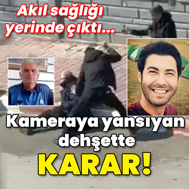 Kameraya yansıyan dehşette ceza belli oldu!