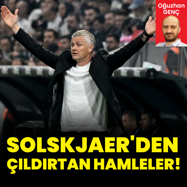 Solskjaer'den çıldırtan hamleler!