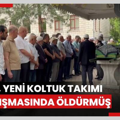 Eşini, yeni koltuk takımı tartışmasında öldürmüş