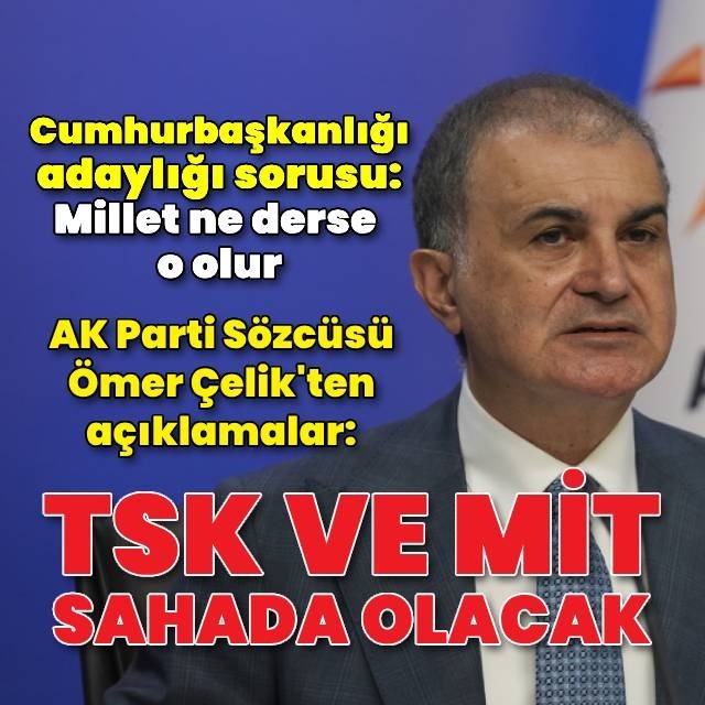AK Parti Sözcüsü Ömer Çelik'ten açıklamalar
