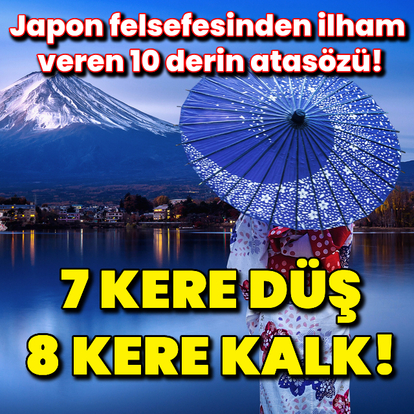 7 kere düş 8 kere kalk!