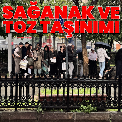 Kuvvetli sağanak yağmur ve çöl tozu uyarısı