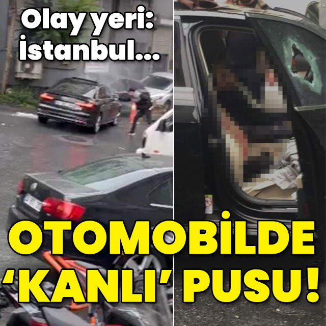 Olay yeri: İstanbul... Sokakta 'kanlı' pusu!