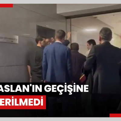 Nuri Aslan'ın geçişine izin verilmedi