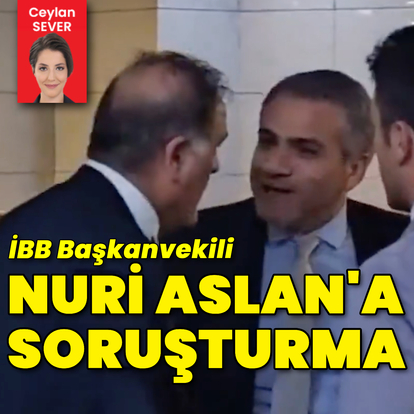 İBB Başkanvekili Aslan'a soruşturma
