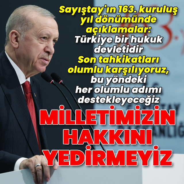 Cumhurbaşkanı Erdoğan'dan açıklamalar