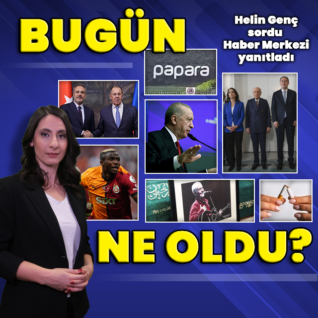 27 Mayıs 2025: Bugün ne oldu?
