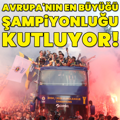 Avrupa'nın en büyüğü zaferini kutluyor!