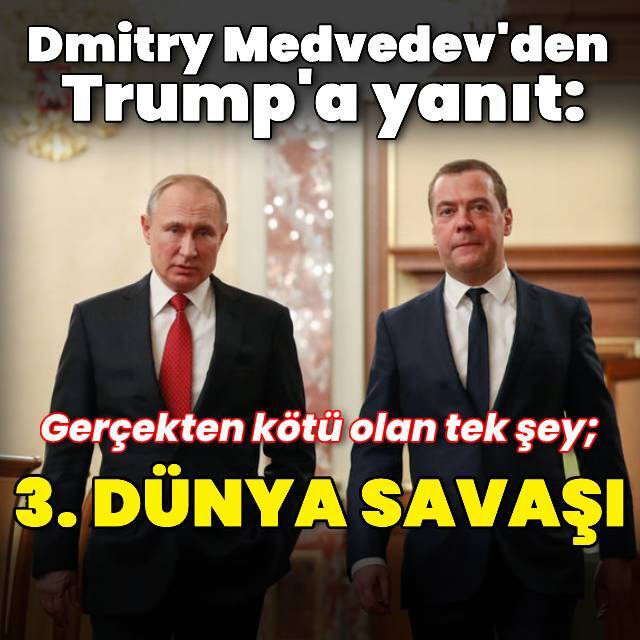 Medvedev'den Trump'a yanıt