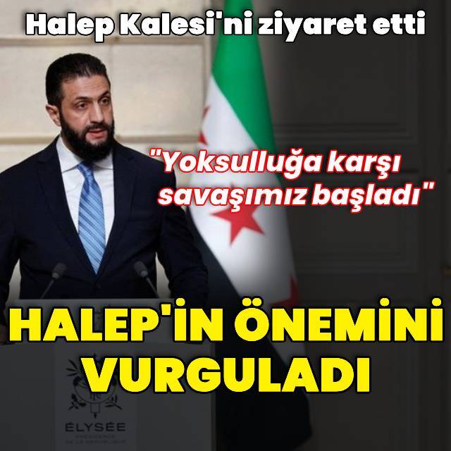 Ahmed Şara'dan Halep vurgusu