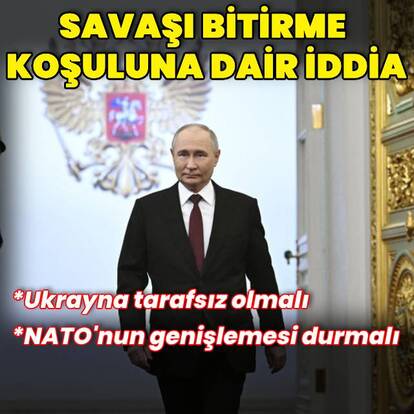 "Putin NATO'nun genişlemesinin durmasını talep ediyor"