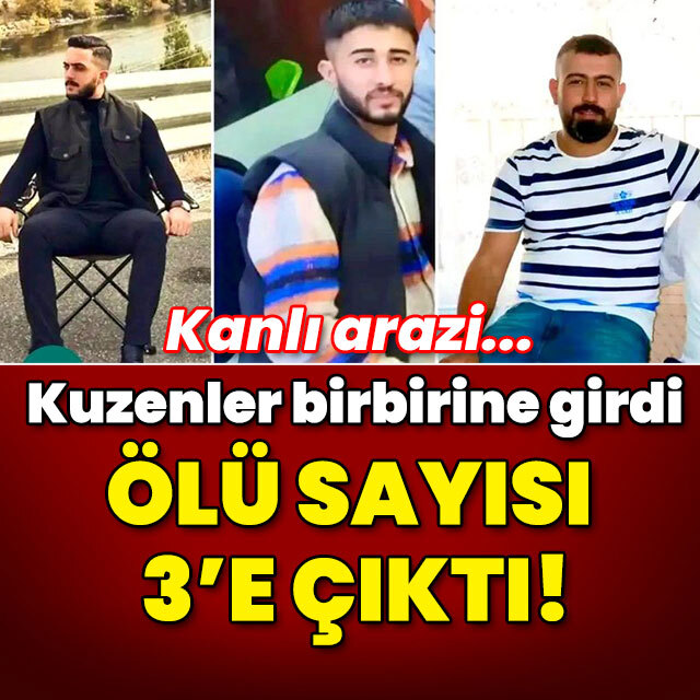 Kanlı arazi! Ölü sayısı 3'e çıktı!