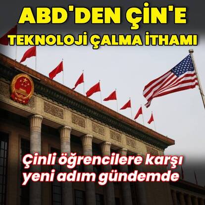 "Çin'in ABD teknolojilerini çalmasına tahammül göstermeyeceğiz."