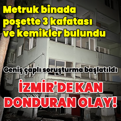 Kan donduran olay! Poşette 3 kafatası ve kemikler bulundu