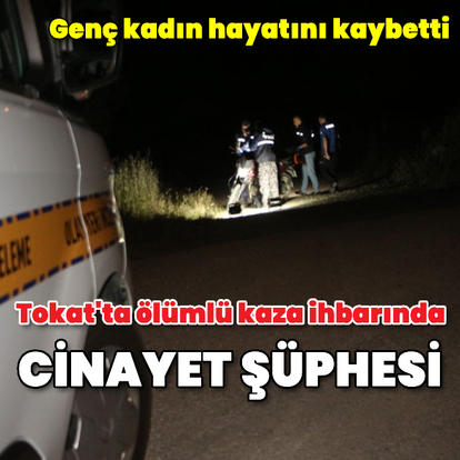 Ölümlü kaza ihbarında cinayet şüphesi