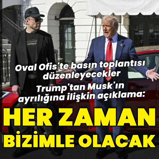 Trump'tan Musk açıklaması: "O her zaman bizimle olacak"