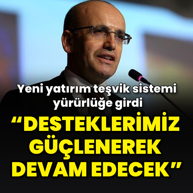 Yeni yatırım teşvik sistemi yürürlüğe girdi