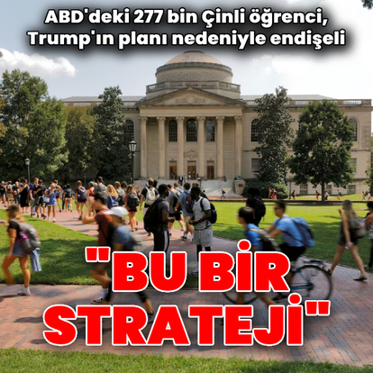 Trump, ABD'deki on binlerce Çinli öğrenciye korku saldı