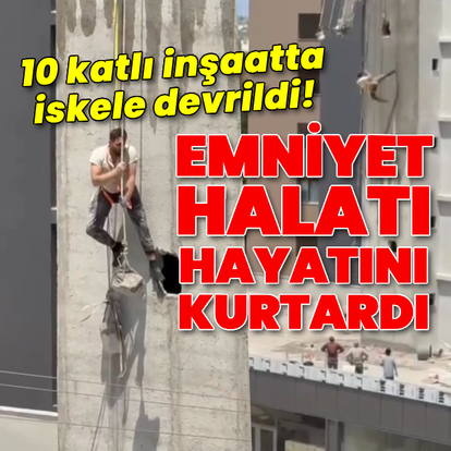 10 katlı inşaatta facia kıl payı!