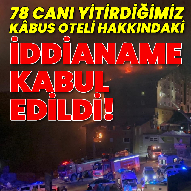 Kartalkaya iddianamesi kabul edildi!