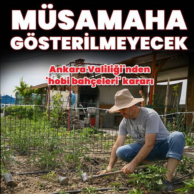 Ankara Valiliği'nden 'hobi bahçeleri' açıklaması