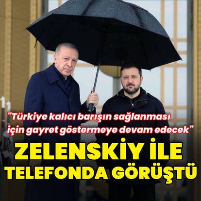 Cumhurbaşkanı Erdoğan Zelenskiy ile görüştü