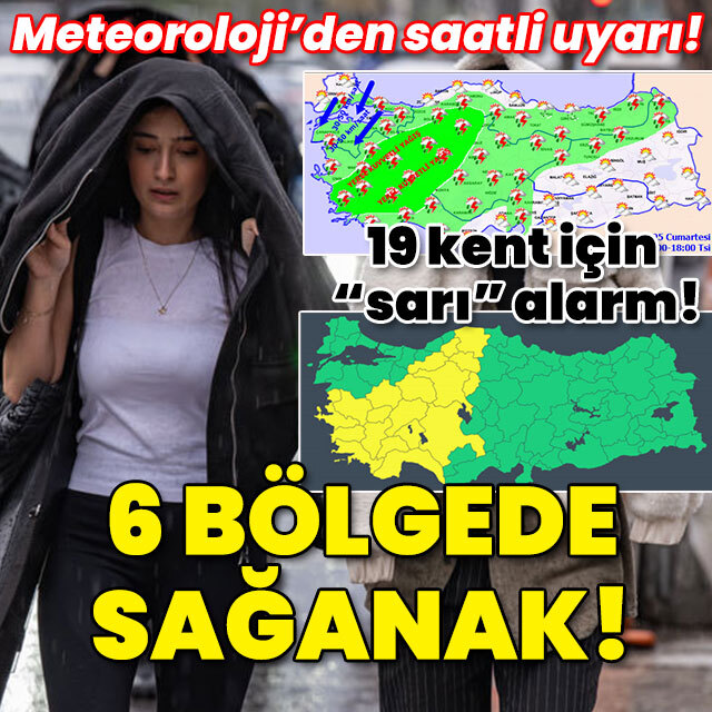 Meteoroloji'den saatli kritik uyarı! 19 kent için "sarı" alarm!