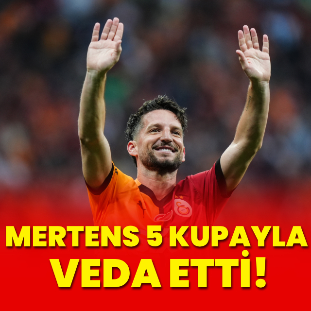 Mertens, Galatasaray'a 5 kupayla veda etti!