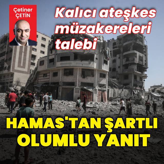 Hamas’tan Arabuluculara Şartlı Olumlu Yanıt