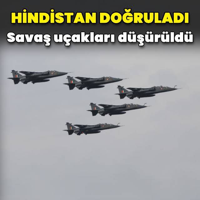 Hindistan'dan uçakların düşürüldüğüne ilişkin doğrulama